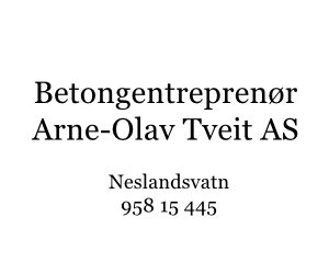 Betongentreprenør Arne-Olav Tveit AS